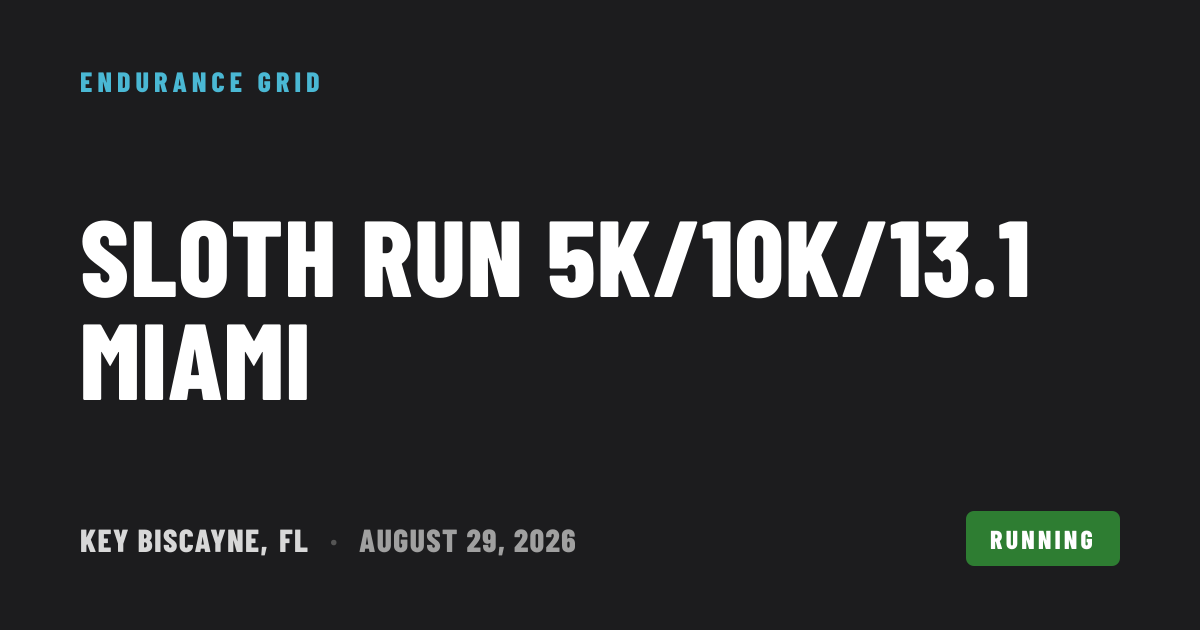 Sloth Run 5K/10K/13.1 MIAMI 2026 — Running in Key Biscayne, FL ...